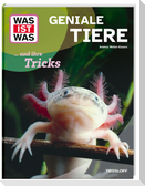 WAS IST WAS Geniale Tiere ... und ihre Tricks