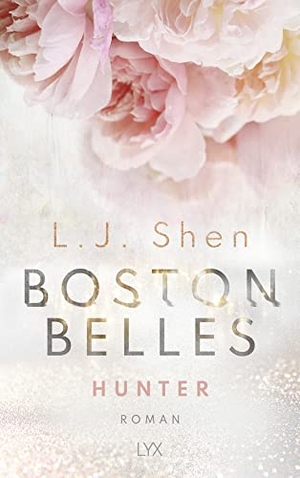 Shen, L. J.. Boston Belles - Hunter. LYX, 2021.