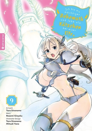 Ginyoku, Nozomi / Sinonome, Taro et al. Ich bin ein mächtiger Behemoth und lebe als Kätzchen bei einer Elfe 09. Altraverse GmbH, 2024.