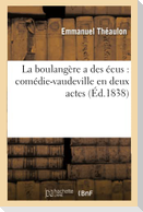 La boulangère a des écus