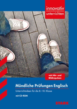 Jenkinson, Paul. Innovativ Unterrichten Mündliche Prüfungen - 8.-10. Klasse. Stark Verlag GmbH, 2015.