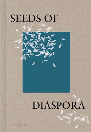 Walters, Wendy S. / Widder, Lynnette et al. Seeds of Diaspora. ArchiTangle GmbH, 2026.