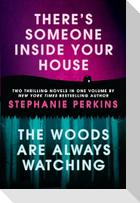 There's Someone Inside Your House and the Woods Are Always Watching