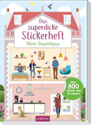 Das superdicke Stickerheft - Mein Traumhaus