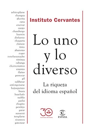 Instituto Cervantes. Lo uno y lo diverso : la riqueza del idioma español. Espasa, 2021.