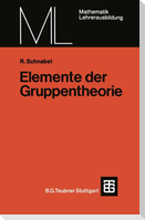 Elemente der Gruppentheorie