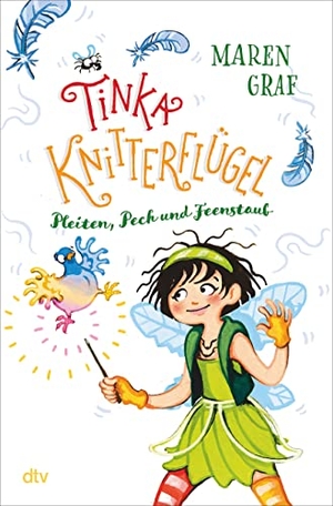 Graf, Maren. Tinka Knitterflügel - Pleiten, Pech und Feenstaub - Magisches Kinderbuch voller Witz und Spannung ab 7. dtv Verlagsgesellschaft, 2022.