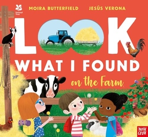 Butterfield, Moira. National Trust - Look What I Found on the Farm. Nosy Crow IWUK, 2023.