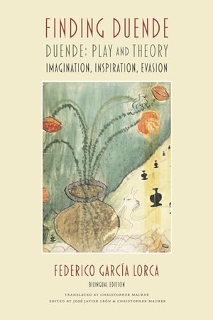 Garcia Lorca, Federico. Finding Duende - Duende: Play and Theory | Imagination, Inspiration, Evasion. Swan Isle Press, 2024.