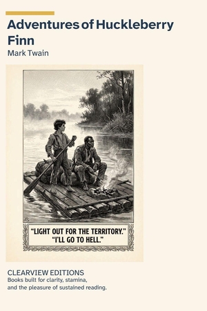Twain, Mark. Adventures of Huckleberry Finn - A Clearview Large Print Edition. W. Frederick Zimmerman, 2026.