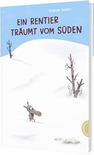 Ein Rentier träumt vom Süden - Winter-Bilderbuch ab 5 Jahren über ein kleines Rentier, das ans Fliegen glaubt. Thienemann, 2026.