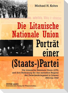 Die Litauische Nationale Union ¿ Porträt einer (Staats-)Partei