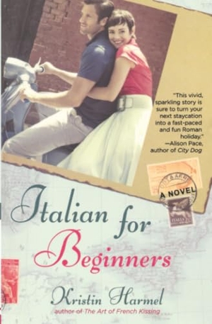 Harmel, Kristin. Italian for Beginners. 5 Spot, 2009.