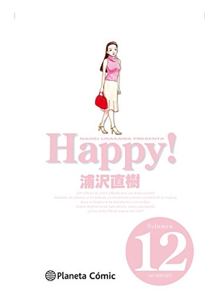 Urasawa, Naoki. Happy! 12. Planeta DeAgostini Cómics, 2017.