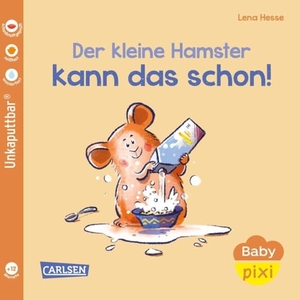 Geis, Maya. Baby Pixi (unkaputtbar) 151: Der kleine Hamster kann das schon! - wasserfest, schadstoffgeprüft, reißfest. Carlsen Verlag GmbH, 2024.