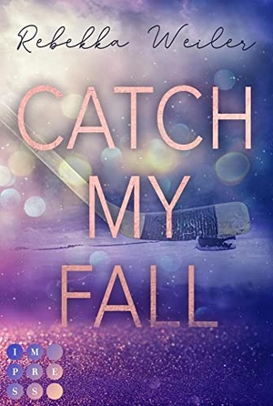 Weiler, Rebekka. Catch My Fall (»Catch Me«-Reihe) - Sports Romance über die verbotene Nähe zwischen dem neuen Eishockeycoach und seiner Spielerin. Carlsen Verlag GmbH, 2021.