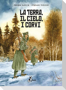 La terra, il cielo, i corvi