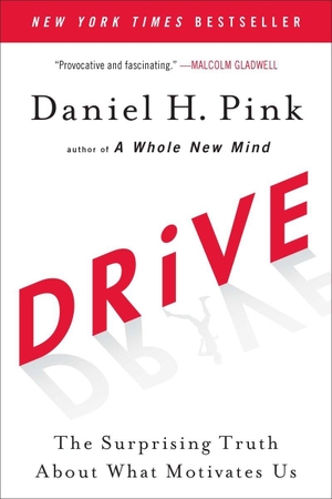 Pink, Daniel H.. Drive. Penguin LLC  US, 2011.