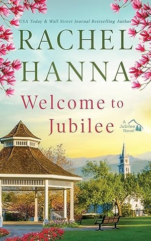 Hanna, Rachel. Welcome To Jubilee. CC Media LLC, 2023.