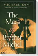 The Mass of Brother Michel
