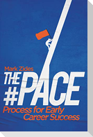 The #PACE Process for Early Career Success