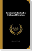 Juristische Schriften Des Früheren Mittelalters
