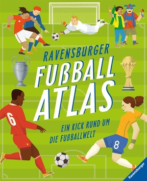 Altarriba, Eduard. Ravensburger Fußballatlas - Ein Kick rund um die Fußballwelt. Ravensburger Verlag, 2022.
