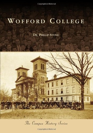 Stone. Wofford College. Arcadia Publishing (SC), 2010.