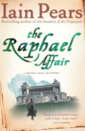 Pears, Iain. The Raphael Affair. HarperCollins, 2007.