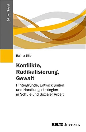 Kilb, Rainer. Konflikte, Radikalisierung, Gewalt - Hintergründe, Entwicklungen und Handlungsstrategien in Schule und Sozialer Arbeit. Juventa Verlag GmbH, 2020.