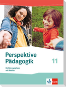 Perspektive Pädagogik Einführungsphase. Schulbuch mit Medien 11. Schuljahr