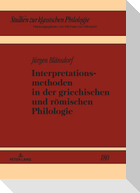 Interpretationsmethoden in der griechischen und römischen Philologie