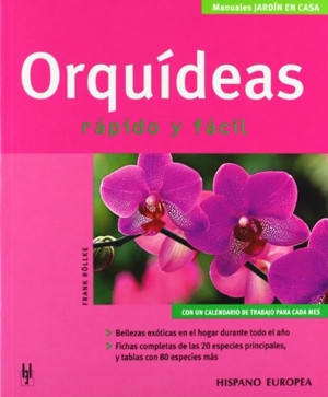 Röllke, Frank. Orquídeas. Editorial Hispano Europea S.A., 2006.
