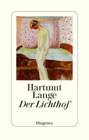 Hartmut Lange. Der Lichthof. Diogenes, 2020.