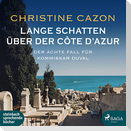 Lange Schatten über der Côte d'Azur