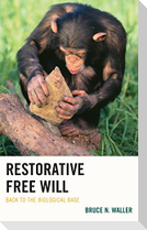 Restorative Free Will
