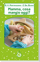 Mamma, cosa mangio oggi?