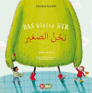 Kunkel, Daniela. Das kleine WIR (Deutsch-Arabisch) - Zweisprachiges Kinderbuch. bilibri, 2026.