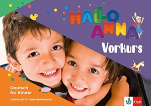Betleja, Jacek / Olga Swerlowa. Hallo Anna neu. Deutsch für Kinder. Lehrbuch mit 2 Audio-CDs - Deutsch für Kinder. Klett Sprachen GmbH, 2019.