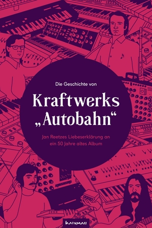 Reetze, Jan. Die Geschichte von Kraftwerks "Autobahn" - Eine Liebeserklärung an ein 50 Jahre altes Album. Halvmall Verlag, 2024.