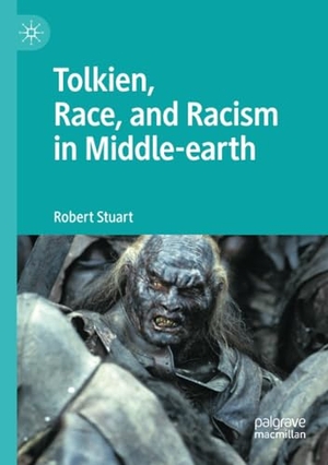Stuart, Robert. Tolkien, Race, and Racism in Middle-earth. Springer International Publishing, 2023.