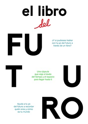 Sánchez Rodríguez, César / Joana Carro Pérez. El libro del futuro. Fulgencio Pimentel S.L., 2018.