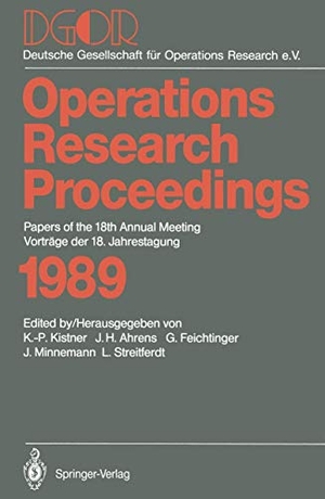 Kistner, Klaus-Peter / Joachim H. Ahrens et al (Hrsg.). Papers of the 18th Annual Meeting / Vorträge der 18. Jahrestagung. Springer Berlin Heidelberg, 1990.