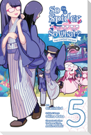 So I'm a Spider, So What? The Daily Lives of the Kumoko Sisters, Vol. 5