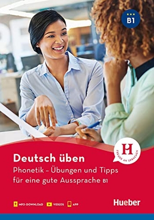 Niebisch, Daniela. Deutsch üben- Phonetik - Übungen und Tipps für eine gute Aussprache B1 - Buch mit Audios online und App mit Audios und Videos. Hueber Verlag GmbH, 2020.