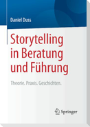 Storytelling in Beratung und Führung
