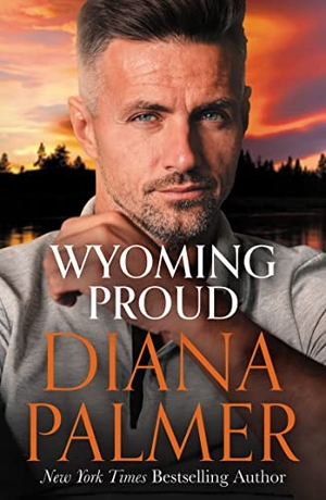 Palmer, Diana. Wyoming Proud. HarperCollins, 2023.