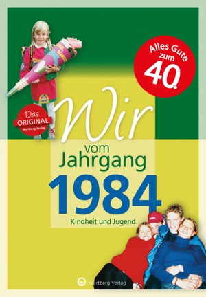 Neutze, Lena. Wir vom Jahrgang 1984 - Kindheit und Jugend - Geschenkbuch zum 40. Geburtstag - Jahrgangsbuch mit Geschichten, Fotos und Erinnerungen mitten aus dem Alltag. Wartberg Verlag, 2023.