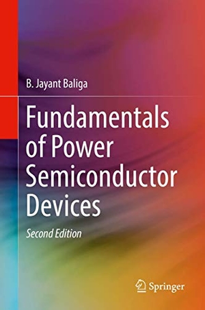 Baliga, B. Jayant. Fundamentals of Power Semiconductor Devices. Springer, 2018.