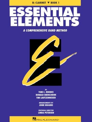 Rhodes, Tom C. / Bierschenk, Donald et al. Essential Elements Book 1 - BB Clarinet. Hal Leonard Publishing Corporation, 1991.